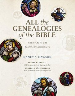 All the Genealogies of the Bible - Dawson, Nancy S.; Merrill, Eugene H.; Kostenberger, Andreas J.