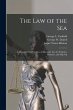 The law of the Sea: A Manual of the... - Bild 1