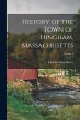 History of the Town of Hingham,... - Bild 1