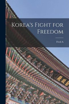 Korea's Fight for Freedom - Mckenzie, Fred A.