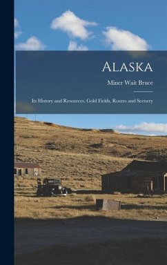 Alaska - Bruce, Miner Wait