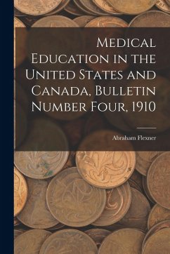 Cover Medical Education in the United States and Canada, Bulletin Number Four, 1910