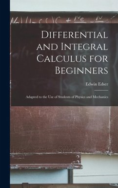 Differential and Integral Calculus for Beginners - Edser, Edwin