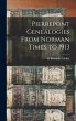 Pierrepont Genealogies From Norman... - Bild 1