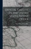Official Gazette Of The United States Patent Office