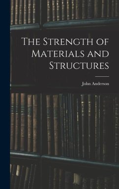 The Strength of Materials and Structures - Anderson, John