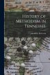 History of Methodism in Tennessee - Bild 1