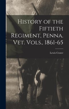 Cover History of the Fiftieth Regiment, Penna. vet. Vols., 1861-65