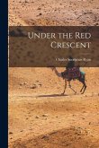 Under the Red Crescent