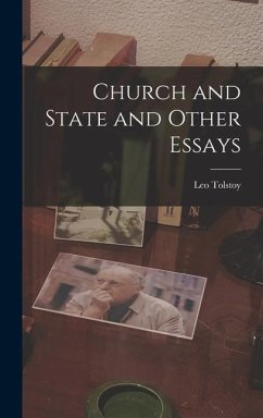 Church and State and Other Essays - Tolstoy, Leo