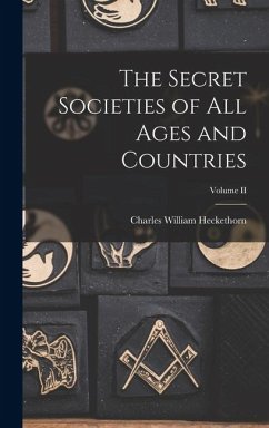 Cover The Secret Societies of All Ages and Countries; Volume II