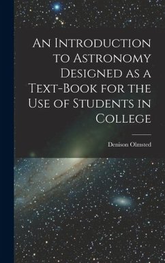 Cover An Introduction to Astronomy Designed as a Text-book for the Use of Students in College