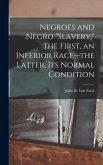 Negroes and Negro 