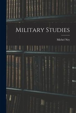 Military Studies - Ney, Michel