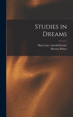 Studies in Dreams - Prince, Morton; Arnold-Forster, Mary Lucy