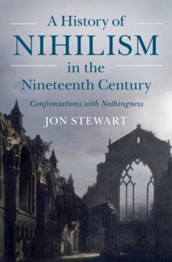 A History of Nihilism in the Nineteenth Century - Stewart, Jon (Slovak Academy of Sciences)