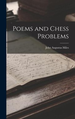 Poems and Chess Problems - Miles, John Augustus