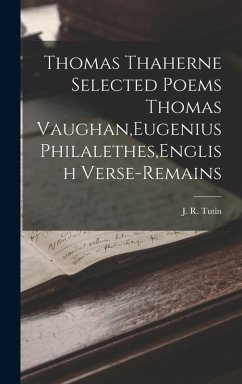 Cover Thomas Thaherne Selected Poems Thomas Vaughan, Eugenius Philalethes, English Verse-Remains