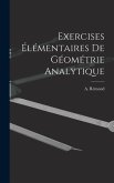 Exercises Élémentaires de Géométrie Analytique