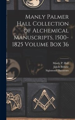 Cover Manly Palmer Hall collection of alchemical manuscripts, 1500-1825 Volume Box 36