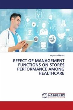 EFFECT OF MANAGEMENT FUNCTIONS ON STORES PERFORMANCE AMONG HEALTHCARE