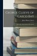 George Cleeve of Casco Bay: 1630-1667,... - Bild 1