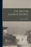 The Motor Launch Patrol