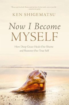 Now I Become Myself - Shigematsu, Ken