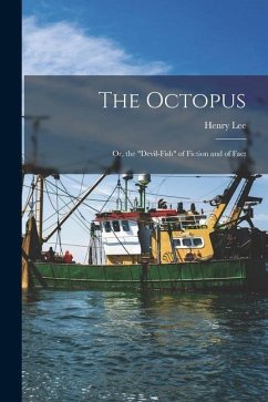 The Octopus: Or, the 