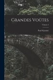 Grandes Voûtes; Volume 3