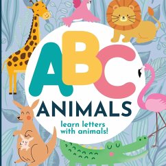 ABC Animals - Learn the Alphabet with Animals - Hibbert, P. G.
