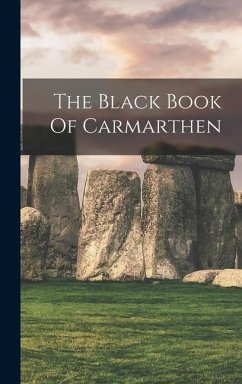 The Black Book Of Carmarthen - Anonymous