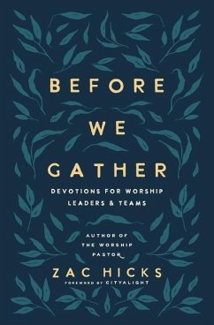 Before We Gather - Hicks, Zac M.