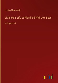 Little Men; Life at Plumfield With Jo's Boys