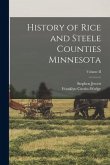 History of Rice and Steele Counties Minnesota; Volume II
