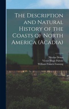 Cover The Description and Natural History of the Coasts of North America (Acadia)