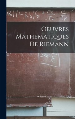 Oeuvres Mathematiques De Riemann - Anonymous