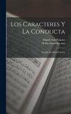 Los Caracteres y La Conducta