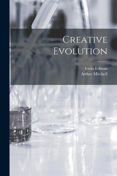 Creative Evolution - Edman, Irwin; Mitchell, Arther