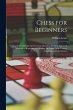 Chess for Beginners: In a Series of... - Bild 1