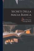 Secreti Della Magia Bianca Secreti Della Magia Bianca