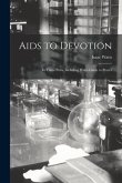 Aids to Devotion: In Three Parts, Including Watts Guide to Prayer