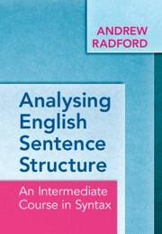 Analysing English Sentence Structure - Radford, Andrew