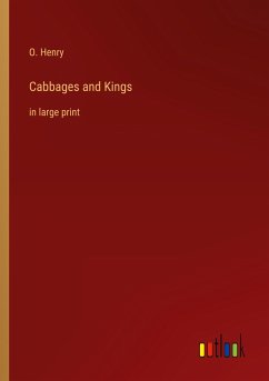 Cabbages and Kings - Henry, O.