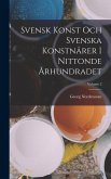 Svensk Konst Och Svenska Konstnärer I Nittonde Århundradet; Volume 2