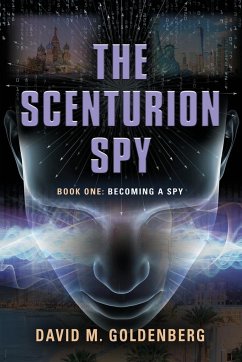 The Scenturion Spy - Goldenberg, David M.