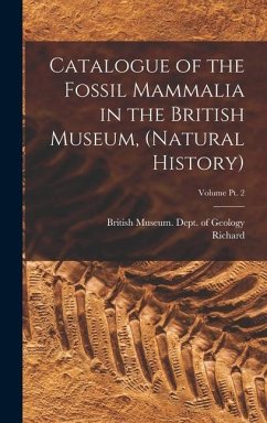 Catalogue of the Fossil Mammalia in the British Museum, (Natural History); Volume pt. 2 - Lydekker, Richard