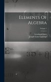 Elements Of Algebra; Volume 1