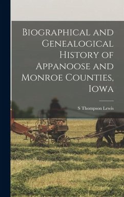Cover Biographical and Genealogical History of Appanoose and Monroe Counties, Iowa