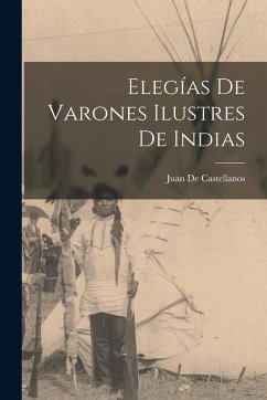 Cover Elegías De Varones Ilustres De Indias